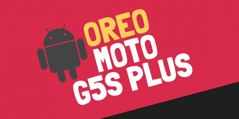 Moto G5S Plus Pixel Experience Oreo Custom ROM [Official]