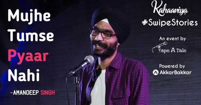 Mujhe Tumse Pyaar Nahi - Amandeep Singh | Kahaaniya 