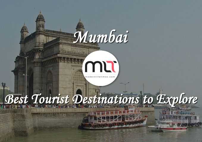 Mumbai - Best Tourist Destinations To Explore | ModernLifeTimes