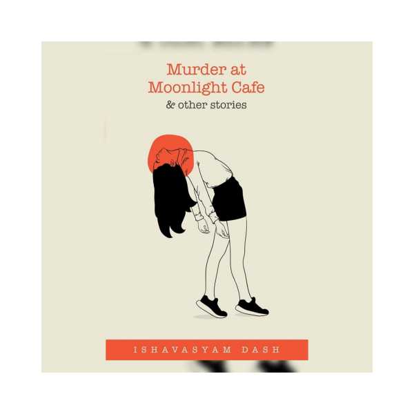 Murder At Moonlight Cafe & Other Stories