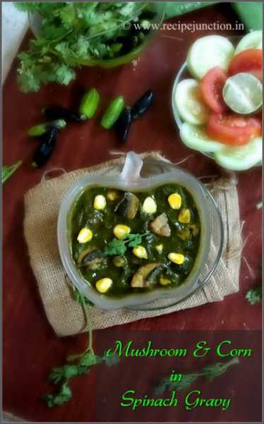 Mushroom And Corn In Spinach Gravy