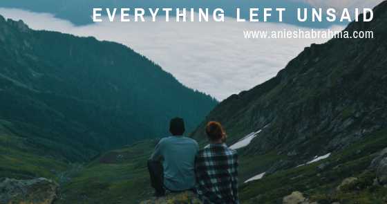 Musings: Everything Left Unsaid 