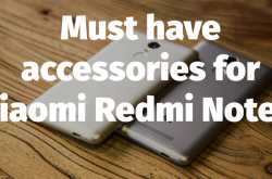 Must Have Accessories for Xiaomi Redmi Note 3