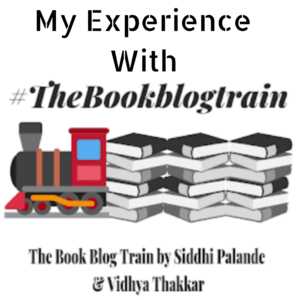 My Experiences With #Thebookblogtrain - Anurag Singh
