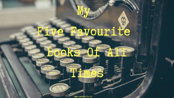 My Five Favourite Books Of All Times