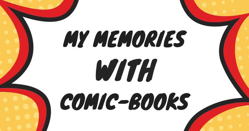 My Memories With Comic Books