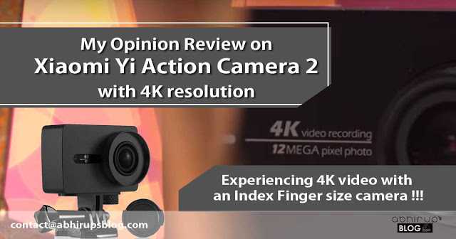 My Opinion Review On Xiaomi Yi Action Camera 2 With 4K Resolution