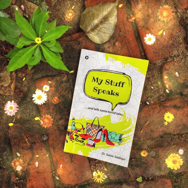 My Stuff Speaks- Dr.Sania Siddiqui