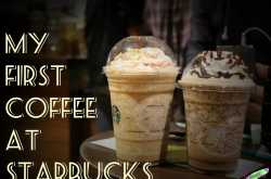 My first Coffee at Starbucks