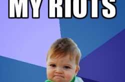 My riots were better than yours! 