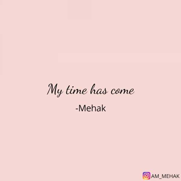 My Time Has Come!