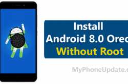 MyPhoneUpdate: How To Install Android 8.0 On Any Android Device Without Root