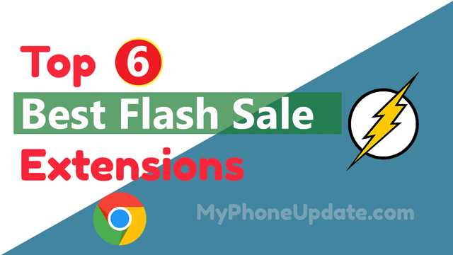 MyPhoneUpdate: Top 6 Best Flash Sale Extensions | Chrome Flash Sale Extension