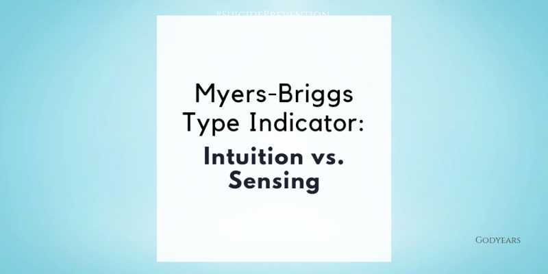 Myers-Briggs Type Indicator: Intuition Vs. Sensing