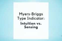 Myers-Briggs Type Indicator: Intuition vs. Sensing