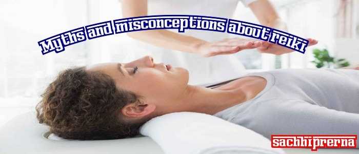 Myths And Misconceptions About Reiki à¤à¥à¤¯à¤¾ à¤µà¤¾à¤¸à¥à¤¤à¤µ à¤®à¥à¤ à¤°à¥à¤à¥ à¤®à¤¸à¤¾à¤ à¤¥à¥à¤°à¥à¤ªà¥ à¤¹à¥ ?