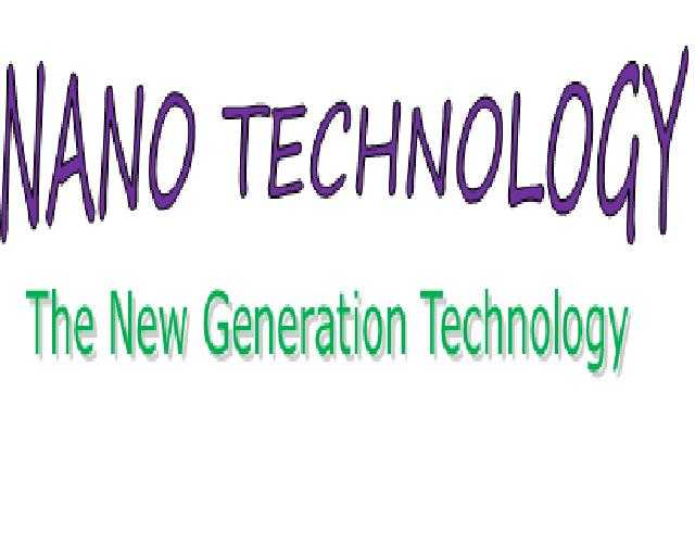 NANO TECHNOLOGY