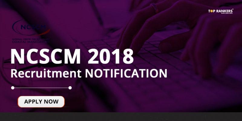 NCSCM Recruitment 2018 -Project Staff 158 Posts | Apply Now