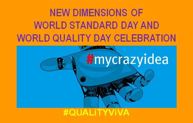 NEW DIMENSIONS OF WORLD STANDARD DAY AND  WORLD QUALITY DAY CELEBRATION