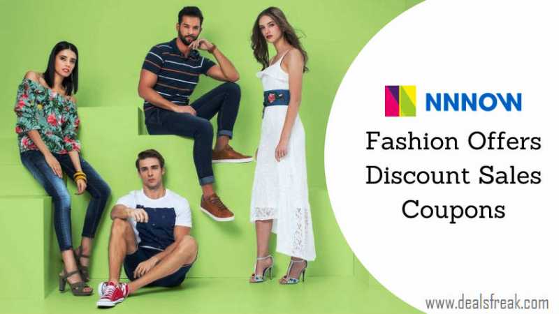 NNNOW Fashion Offers, Discount Sales & Coupons (August 2018)