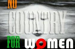 NO COUNTRY FOR WOMEN