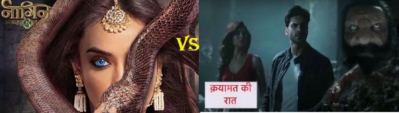 Naagin Season 3 Vs Qayamat Ki Raat - Which One Gets High TRP Position - ITellyUpdates