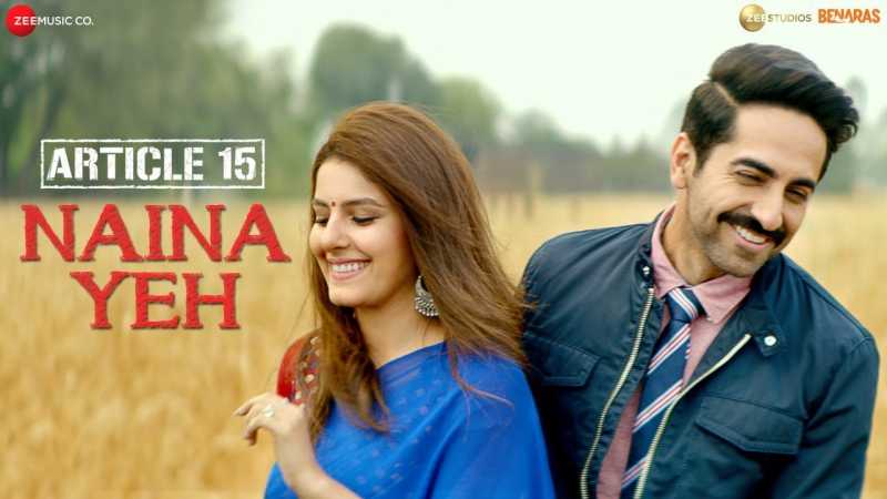 Naina Yeh HD Video Song -  Article 15 | Ayushmann Khurrana