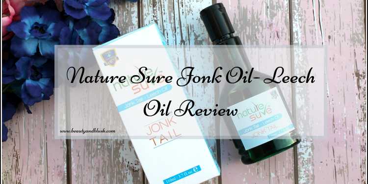 Nature Sure Jonk Oil- Leech Oil Review - Beauty And Blush