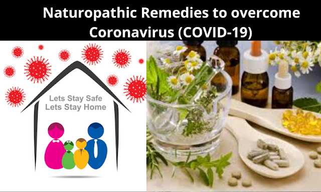 Naturopathic Remedies To Overcome Coronavirus (COVID-19) 