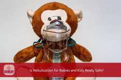 Nebulization for Babies and Kids - Why You Shouldn\