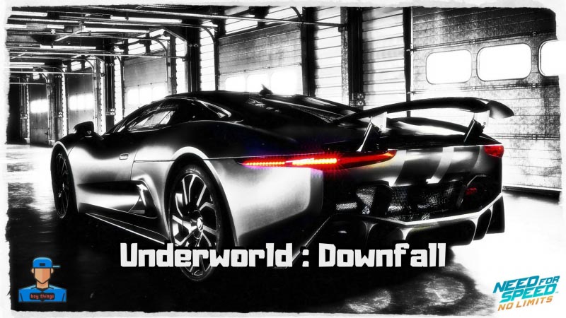 Need For Speed No Limits : Underworld Downfall