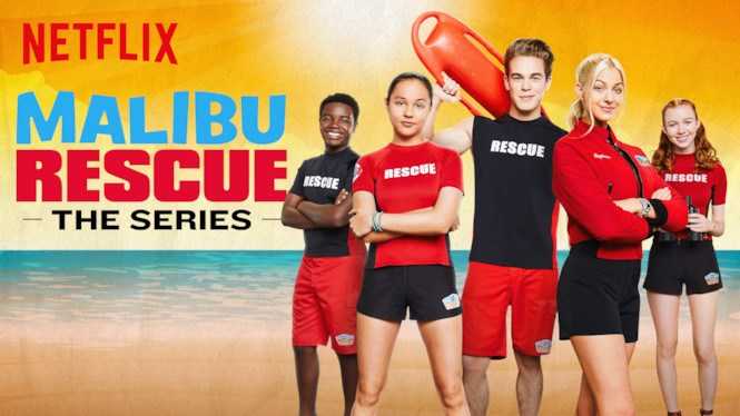 Netflix New Web Series Malibu Rescue: The Series | Whyit.in