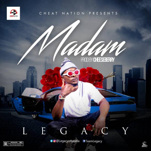 New Music: Legacy â Madam (Prod. By CheeseBerry)