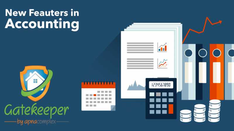 New Enhancements In The Accounting Module | ApnaComplex Blog | Apartment Management Platform