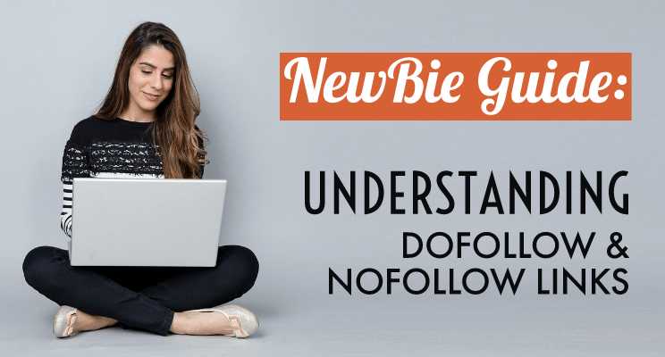 Newbie Guide: Understanding DoFollow NoFollow Backlinks - Lifez Eazy