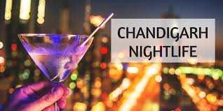 Nightlife Of Chandigarh- A Unique Experience!