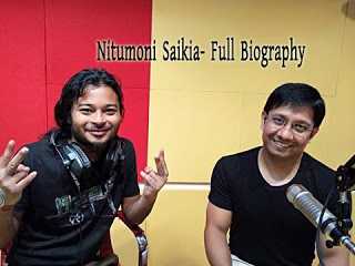 Nitumoni Saikia- Full Biography,Age ,Wife, Address