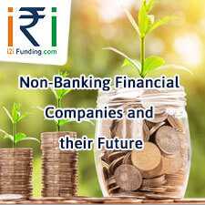 Non-Banking Financial Companies And Their Future