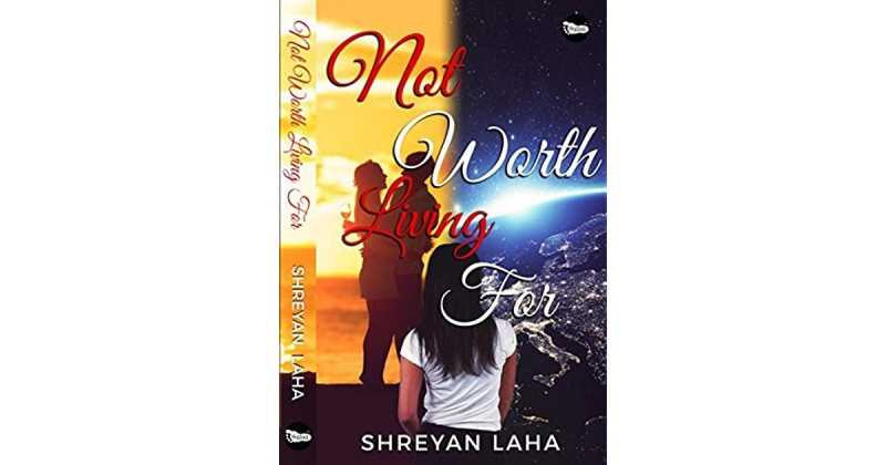 Not Worth Living For Reviewed By Aditi Srvastava