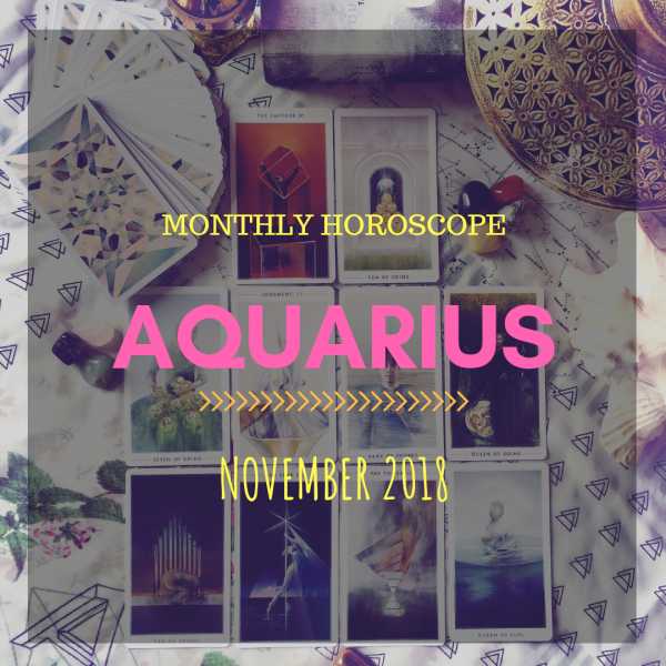 November 2018 Monthly Reading - Aquarius