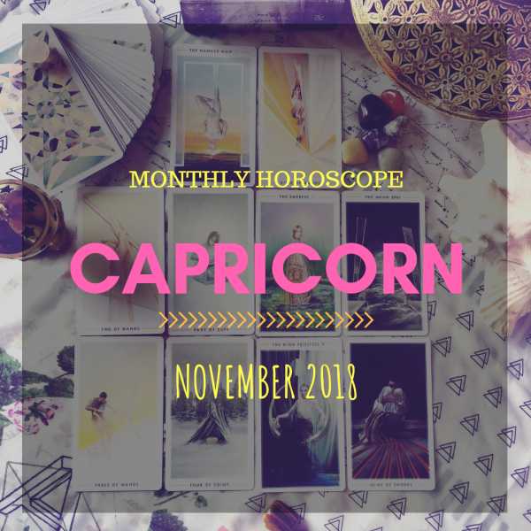 November 2018 Monthly Reading - Capricorn