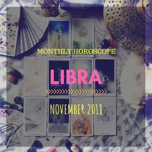 November 2018 Monthly Reading - Libra