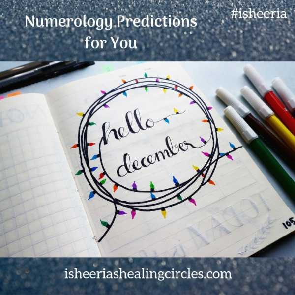Numerology Predictions - December 2018 #isheeria - Isheeria