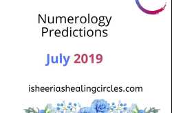 Numerology Predictions July 2019 #Isheeria - Isheeria\