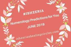 Numerology Predictions June 2019 #isheeria - Isheeria\