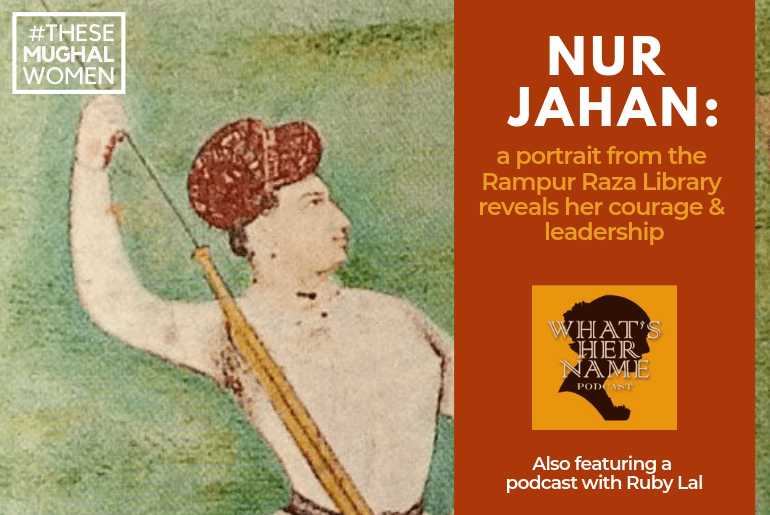 Nur Jahan: A Portrait From The Rampur Raza Library Reveals Her Courage & Leadership | #TheseMughalWomen
