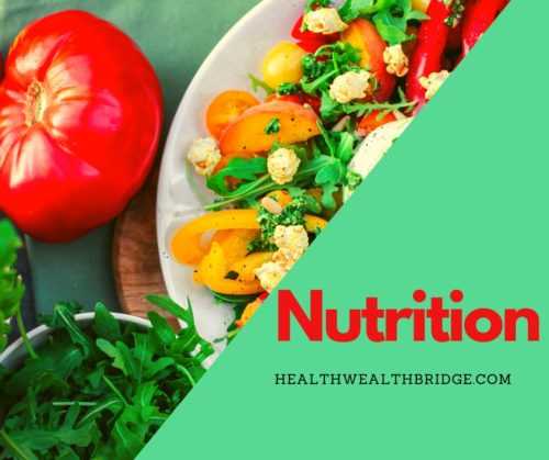 Nutrition:Truths And Myths - Healthwealthbridge