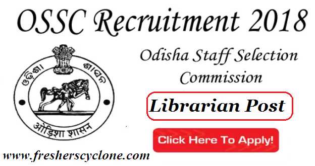 OSSC Recruitment For Assistant Librarian And Junior Librarian Post