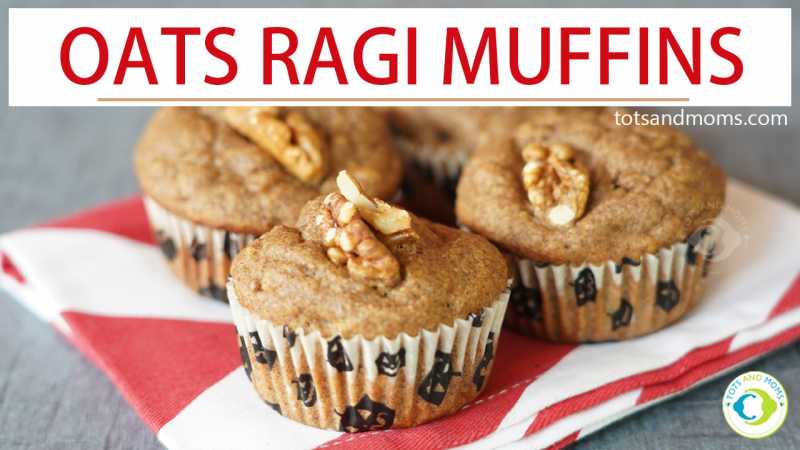 Oats & Ragi Muffins For Toddlers & Kids