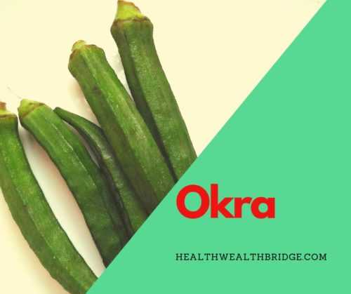 Okra  and Ladys Finger:Hits And Misses - Healthwealthbridge